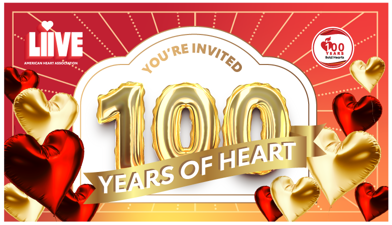 You're Invited. 100 Years of Heart
